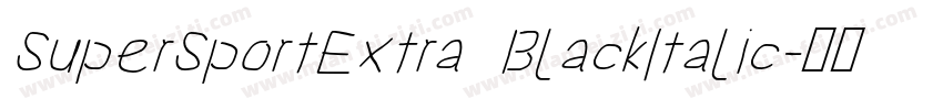 SuperSportExtra BlackItalic字体转换